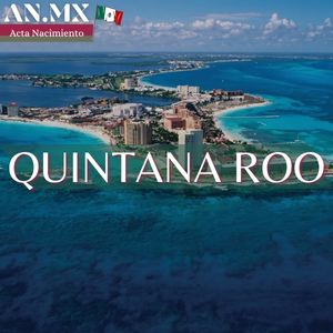 Acta de Nacimiento en Quintana Roo